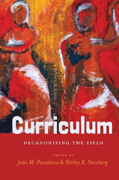 Cover for Curriculum: Decanonizing the Field - Counterpoints (Taschenbuch) [New edition] (2016)