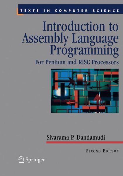 Cover for Sivarama P. Dandamudi · Introduction to Assembly Language Programming - Texts in Computer Science (Paperback Book) [Softcover Reprint of Hardcover 2nd Ed. 2005 edition] (2010)