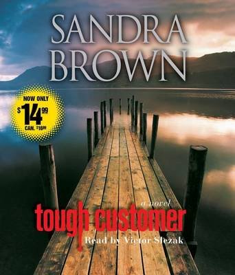 Cover for Sandra Brown · Tough Customer: a Novel (Lydbog (CD)) [Abridged edition] (2012)