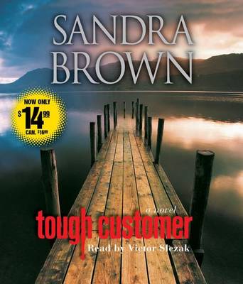 Cover for Sandra Brown · Tough Customer: a Novel (Audiobook (CD)) [Abridged edition] (2012)