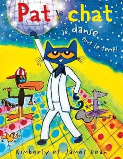 Cover for James Dean · Pat le Chat Je Danse Tout le Temps (Book) (2018)