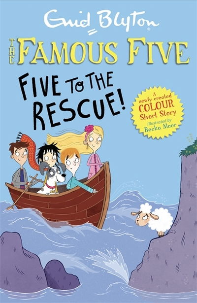 Famous Five Colour Short Stories: Five to the Rescue! - Famous Five: Short Stories - Enid Blyton - Livres - Hachette Children's Group - 9781444950212 - 14 mai 2020