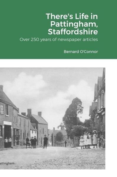 Cover for Bernard O'Connor · There's Life in Pattingham, Staffordshire (Buch) (2023)