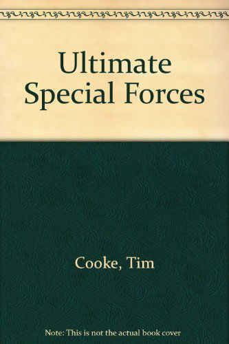 Cover for Tim Cooke · Ultimate Special Forces (Hardcover Book) (2012)