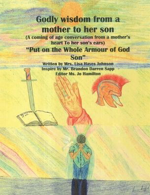 Cover for Lisa Hayes Johnson · Godly Wisdom from a Mother to Her Son (Book) (2010)