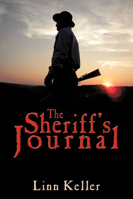 Cover for Linn Keller · The Sheriff's Journal (Hardcover Book) (2011)