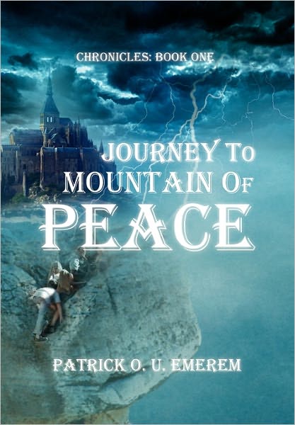 Cover for Patrick O. Emerem · Journey to Mountain of Peace (Paperback Book) (2010)