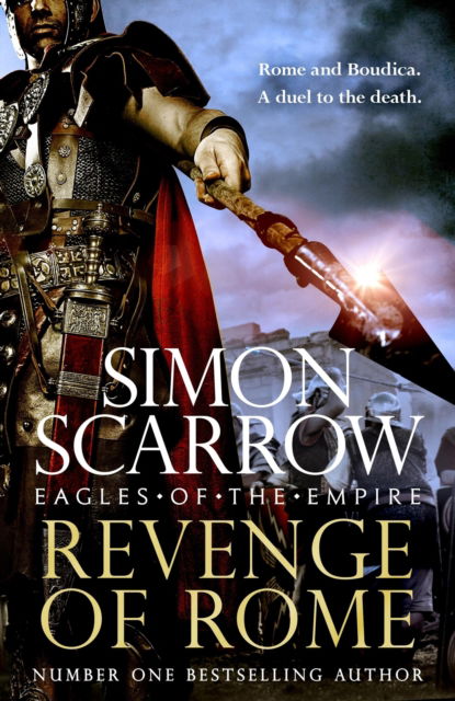 Cover for Simon Scarrow · Revenge of Rome (Eagles of the Empire 23): The thrilling new Eagles of the Empire novel - Macro and Cato return! - Eagles of the Empire (Taschenbuch) (2025)