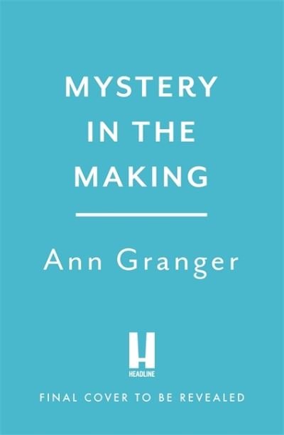 Cover for Ann Granger · Mystery in the Making: Eighteen short stories of murder, mystery and mayhem (Pocketbok) (2022)