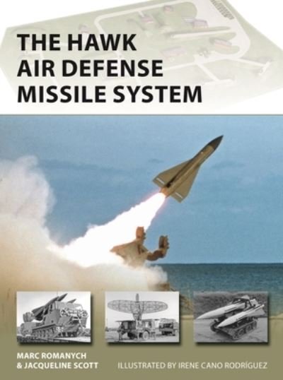 Cover for Marc Romanych · The HAWK Air Defense Missile System - New Vanguard (Paperback Book) (2022)