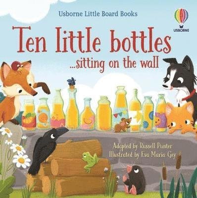 Ten little bottles sitting on the wall - Little Board Books - Russell Punter - Books - Usborne Publishing Ltd - 9781474999212 - June 9, 2022