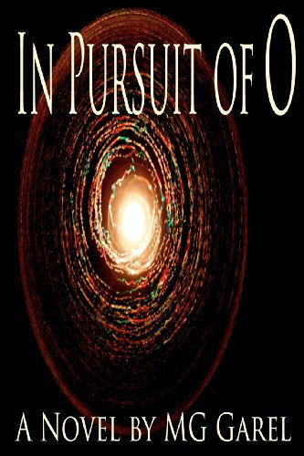 In Pursuit of O (Volume 1) - M G Garel - Książki - CreateSpace Independent Publishing Platf - 9781475020212 - 3 marca 2012