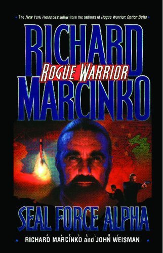 Cover for Richard Marcinko · Seal Force Alpha (Rogue Warrior) (Taschenbuch) [Reprint edition] (2012)
