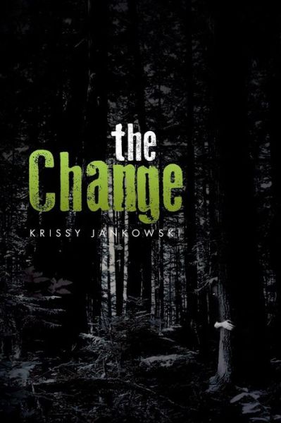 Cover for Krissy Jankowski · The Change (Paperback Book) (2013)