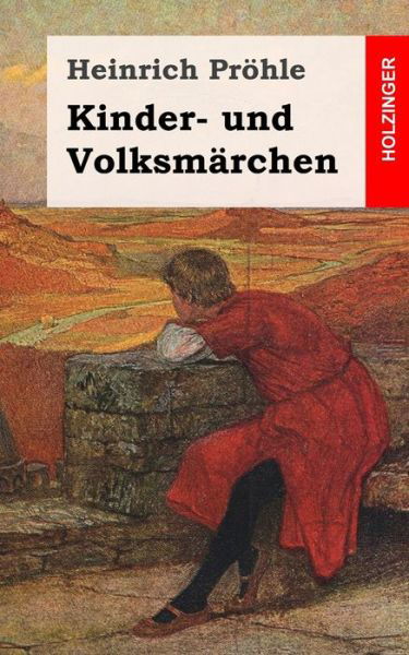 Cover for Heinrich Pröhle · Kinder- und Volksmärchen (Paperback Book) (2013)