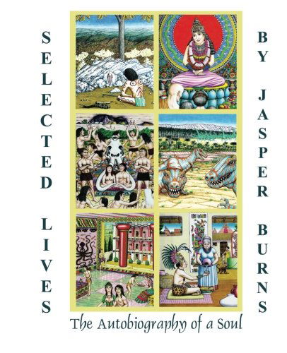 Cover for Jasper Burns · Selected Lives: the Autobiography of a Soul (Paperback Bog) (2013)