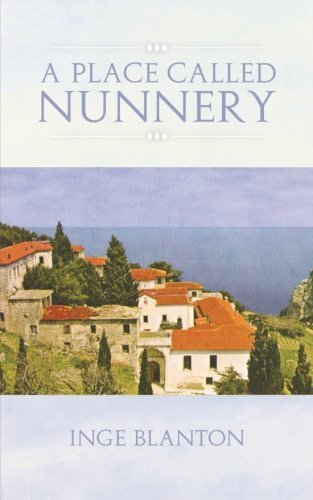 Cover for Inge Blanton · A Place Called Nunnery (Paperback Bog) (2013)