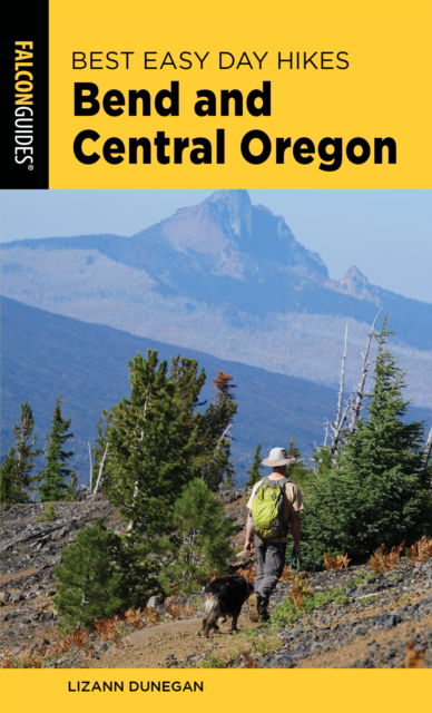 Cover for Lizann Dunegan · Best Easy Day Hikes Bend and Central Oregon - Best Easy Day Hikes Series (Paperback Book) [Fourth edition] (2025)