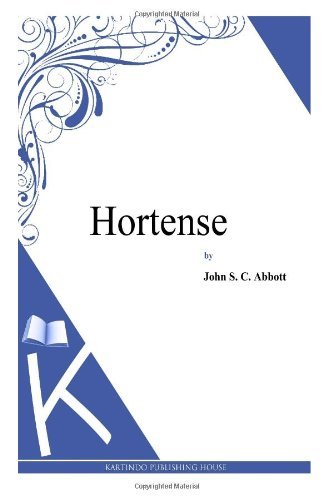 Cover for John S. C. Abbott · Hortense (Paperback Book) (2013)