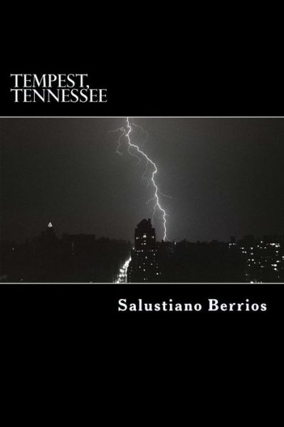 Cover for Salustiano Berrios · Tempest, Tennessee (Paperback Book) (2014)