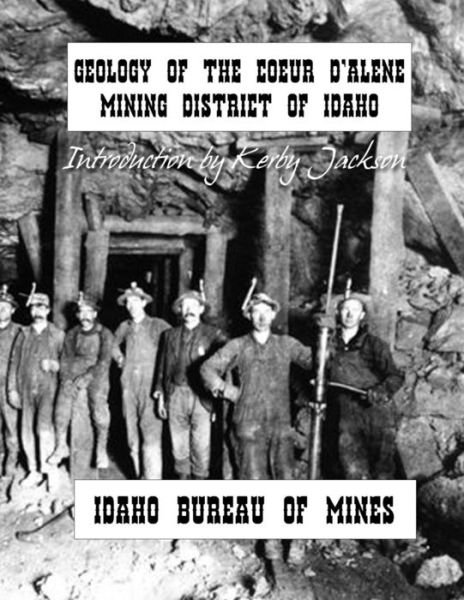 Cover for Idaho Bureau of Mines · Geology of the Couer D'alene Mining District of Idaho (Paperback Bog) (2014)