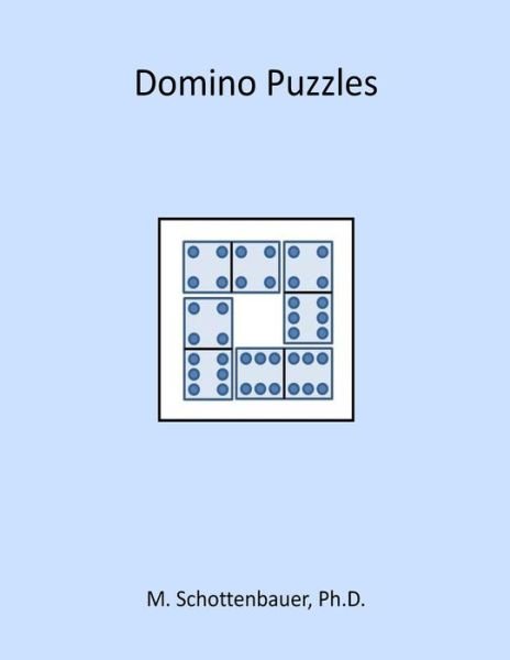 Cover for M Schottenbauer · Domino Puzzles (Pocketbok) (2014)