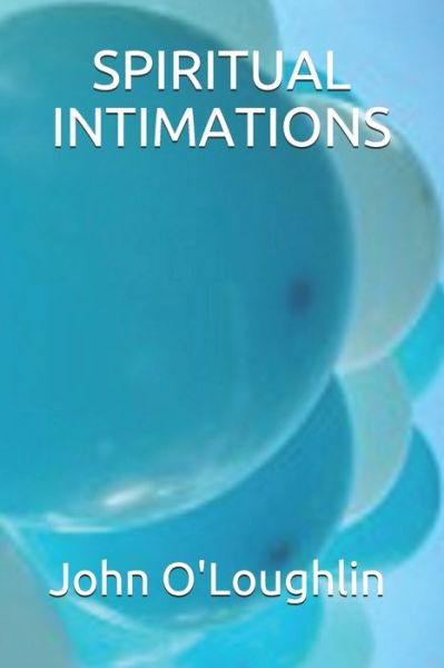 Cover for John O'Loughlin · Spiritual Intimations (Paperback Book) (2014)