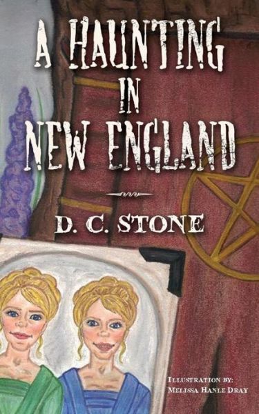 Cover for D C Stone · A Haunting in New England (Paperback Book) (2015)