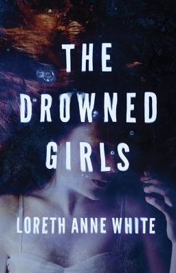 Cover for Loreth Anne White · The Drowned Girls - Angie Pallorino (Paperback Book) (2017)