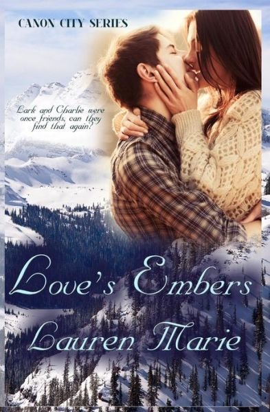 Cover for Lauren Marie · Love's Embers (Paperback Book) (2015)