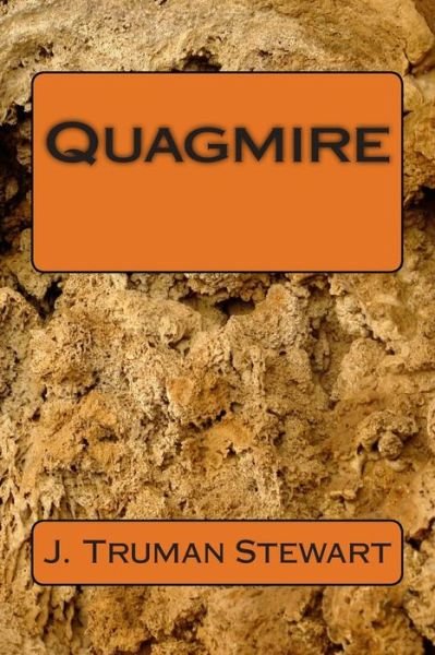 Cover for J Truman Stewart · Quagmire (Pocketbok) (2015)