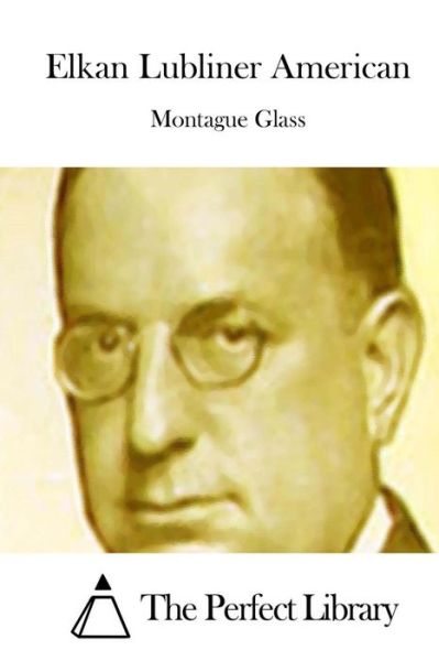 Cover for Montague Glass · Elkan Lubliner American (Paperback Book) (2015)