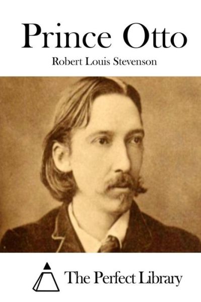 Prince Otto - Robert Louis Stevenson - Książki - Createspace - 9781512202212 - 13 maja 2015