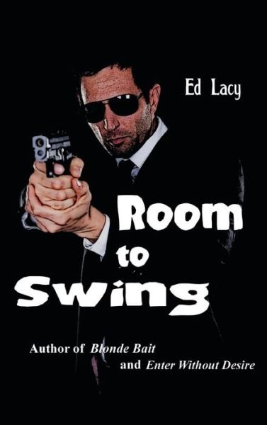 Cover for Ed Lacy · Room to Swing (Hardcover Book) (2018)
