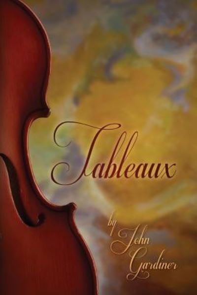 Cover for John Gardiner · Tableaux (Paperback Book) (2015)