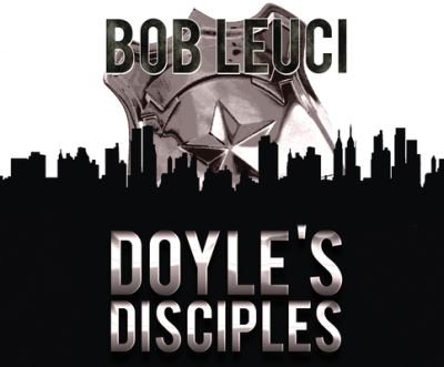 Cover for Robert Leuci · Doyle's Disciples (CD) (2016)