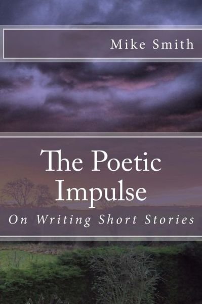 Cover for Mike Smith · The Poetic Impulse (Taschenbuch) (2016)