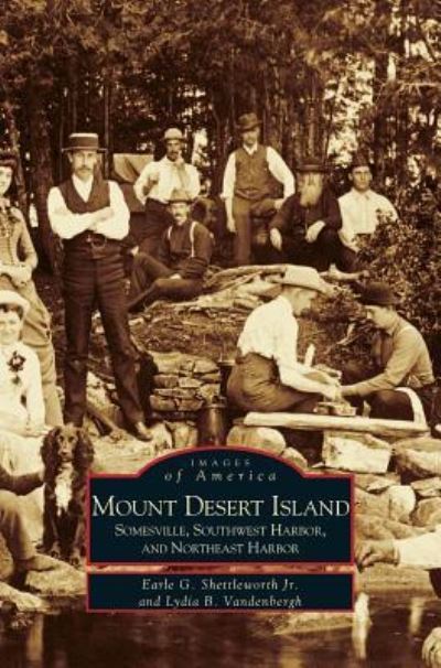 Cover for Jr Earle G Shettleworth · Mount Desert Island (Hardcover Book) (2004)