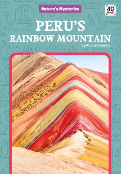 Cover for Rachel Hamby · Peru's Rainbow Mountain (Hardcover Book) (2020)