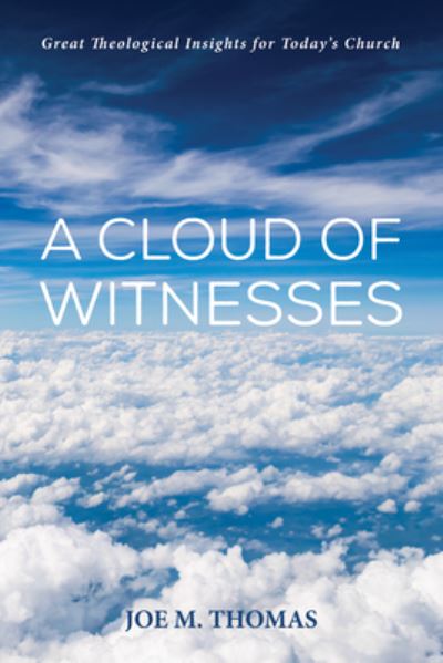 Cover for Joe M. Thomas · Cloud of Witnesses (Book) (2019)