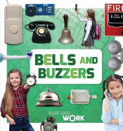 Bells and Buzzers - Alex Brinded - Livres - Kidhaven Publishing - 9781534529212 - 30 décembre 2018