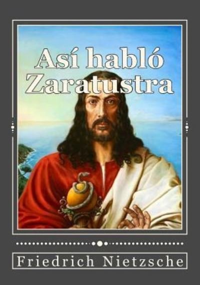 Cover for Friedrich Wilhelm Nietzsche · Asi hablo Zaratustra (Taschenbuch) (2016)
