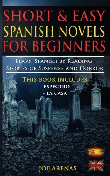 Cover for Joe Arenas · Short and Easy Spanish Novels for Beginners (Paperback Book) [Bilingual edition] (2016)