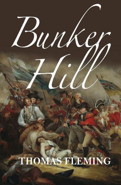 Bunker Hill - Thomas Fleming - Książki - Createspace Independent Publishing Platf - 9781541123212 - 16 grudnia 2016