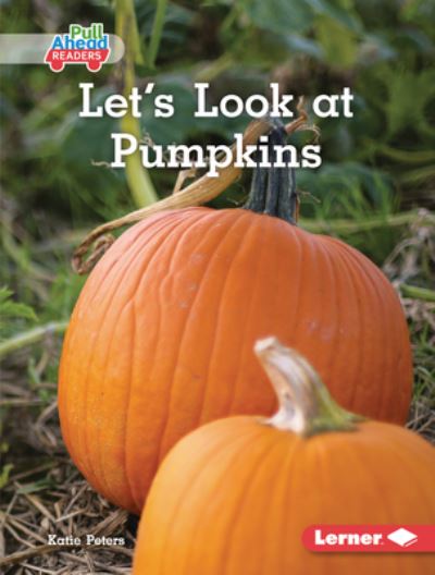 Cover for Katie Peters · Let's Look at Pumpkins (Book) (2020)