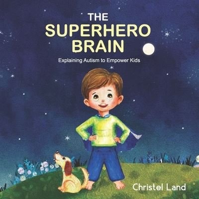 Cover for Christel Land · The Superhero Brain (Paperback Book) (2017)