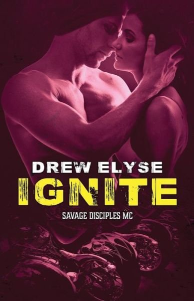 Ignite - Drew Elyse - Books - Createspace Independent Publishing Platf - 9781544023212 - March 3, 2017