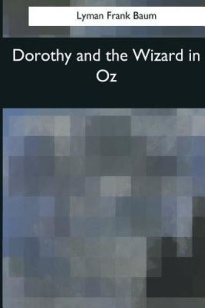Cover for Lyman Frank Baum · Dorothy and the Wizard in Oz (Paperback Bog) (2017)