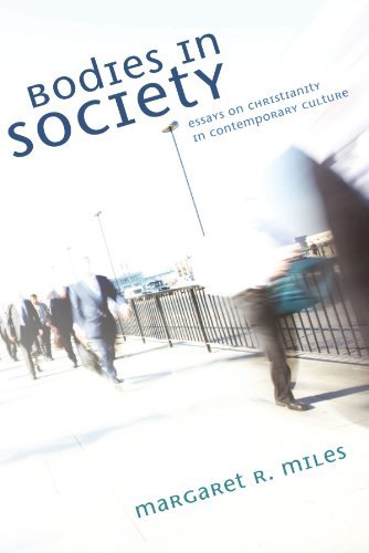 Cover for Margaret R. Miles · Bodies in Society: Essays on Christianity in Contemporary Culture (Paperback Book) (2008)