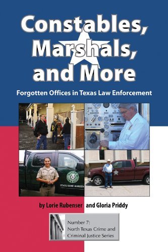 Cover for Lorie Rubenser · Constables, Marshals and More: Forgotten Offices in Texas Law Enforcement (Gebundenes Buch) [First edition] (2011)
